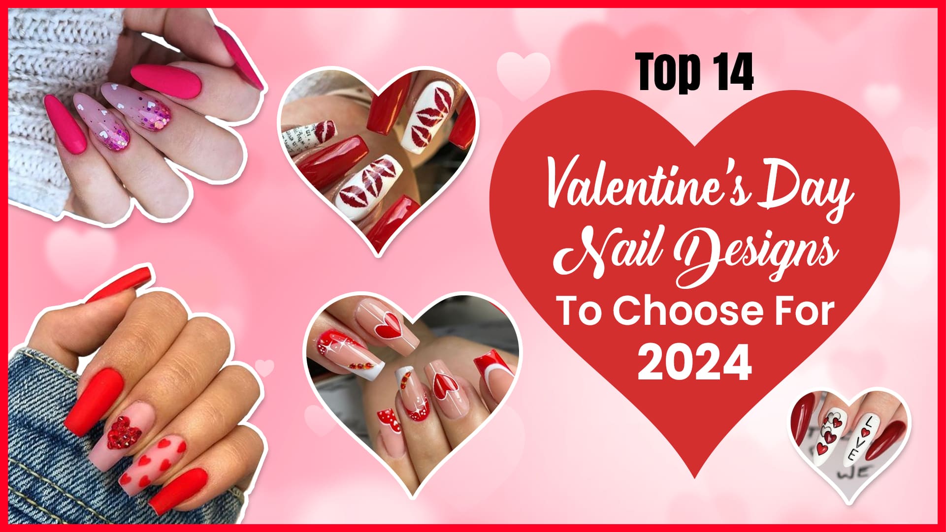Beautiful Valentines Nail Designs You'll Absolutely Love - juelzjohn | Valentine  nail art, Valentines nail art designs, Nail designs valentines